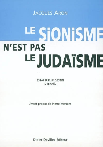 LE SIONISME N'EST PAS LE JUDAISME