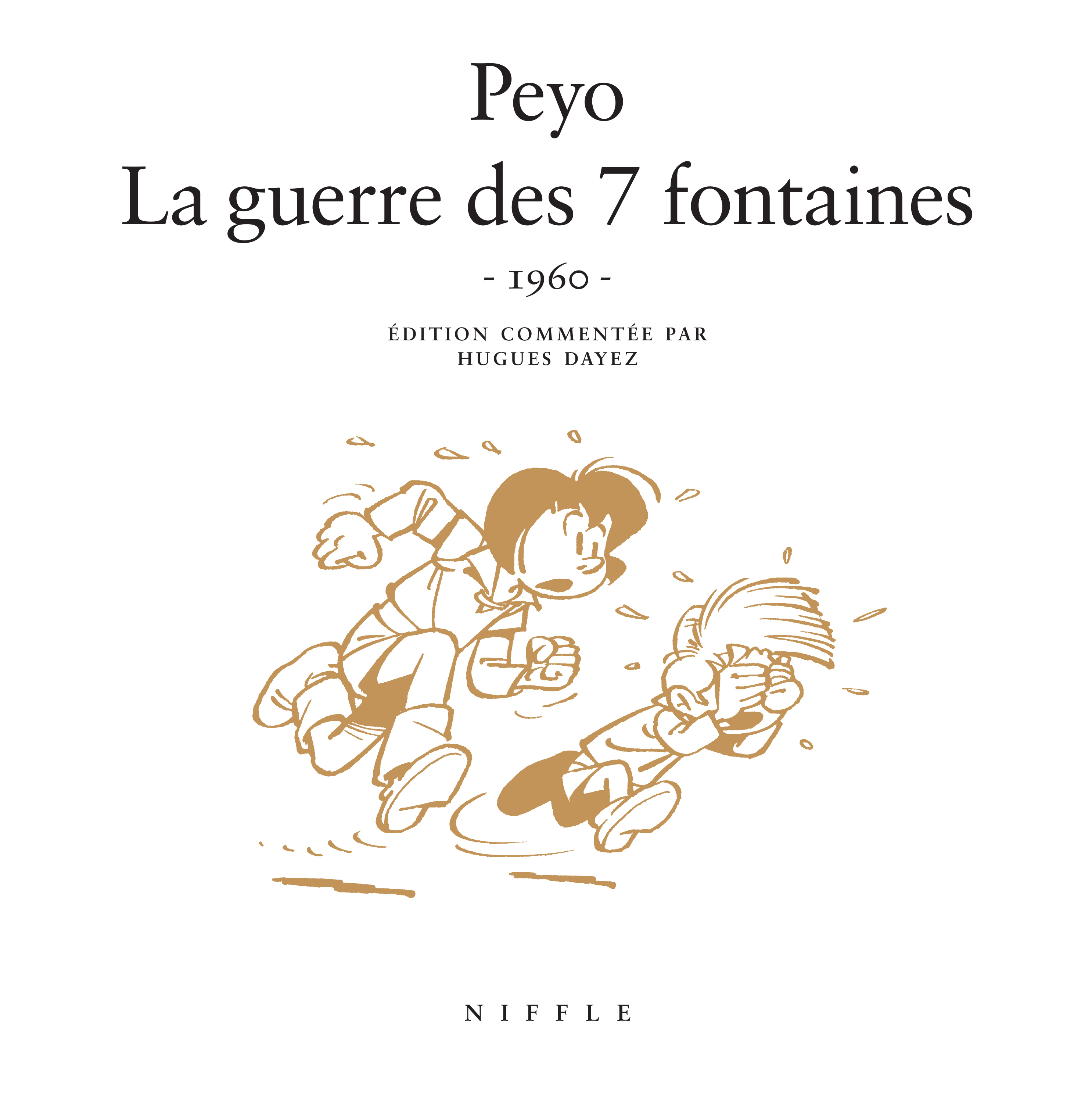 La guerre des 7 fontaines (1960)  - Tome 0 - La guerre des 7 fontaines (1960)