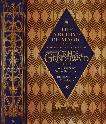 The Archive of Magic: The Film Wizardry of Fantastic Beasts