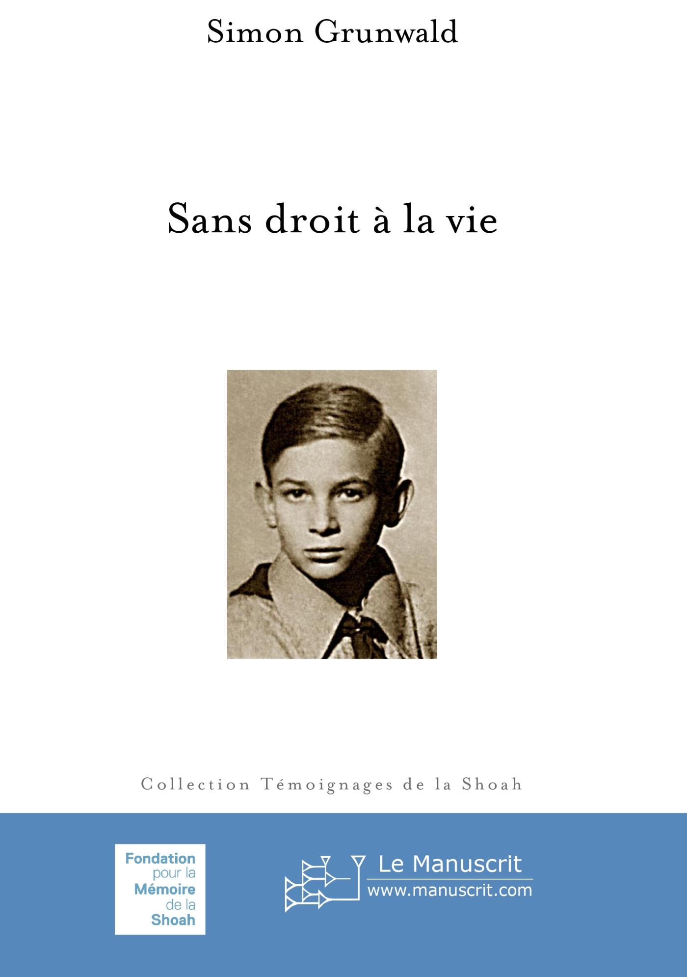 Sans droit à la vie