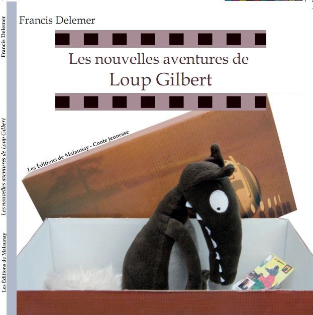 Les nouvelles aventures de Loup Gilbert