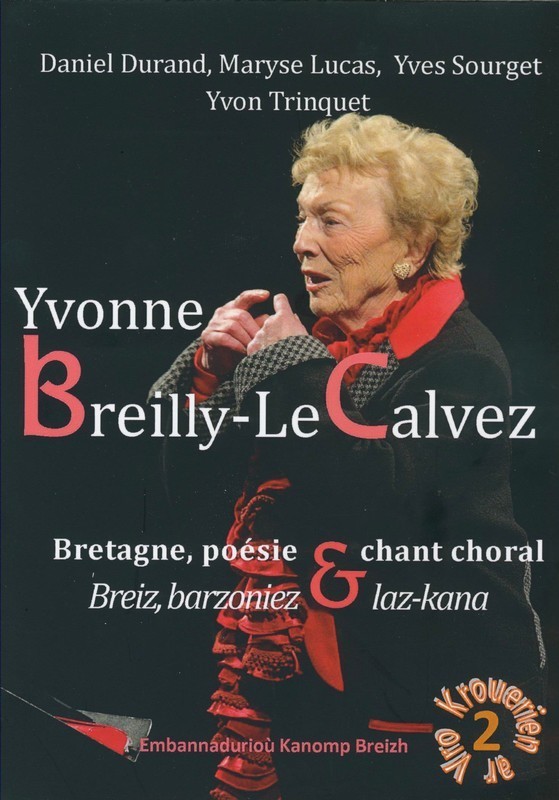 YVONNE BREILLY LE CALVEZ BRETAGNE, POESIE ET CHANT CHORAL