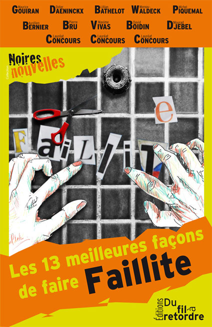 LES 13 MEILLEURES FACONS DE FAIRE FAILLITE