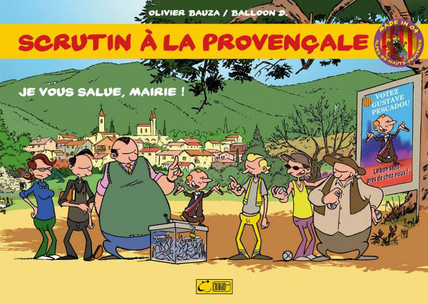 Scrutin à la provençale - Je vous salue, Mairie !