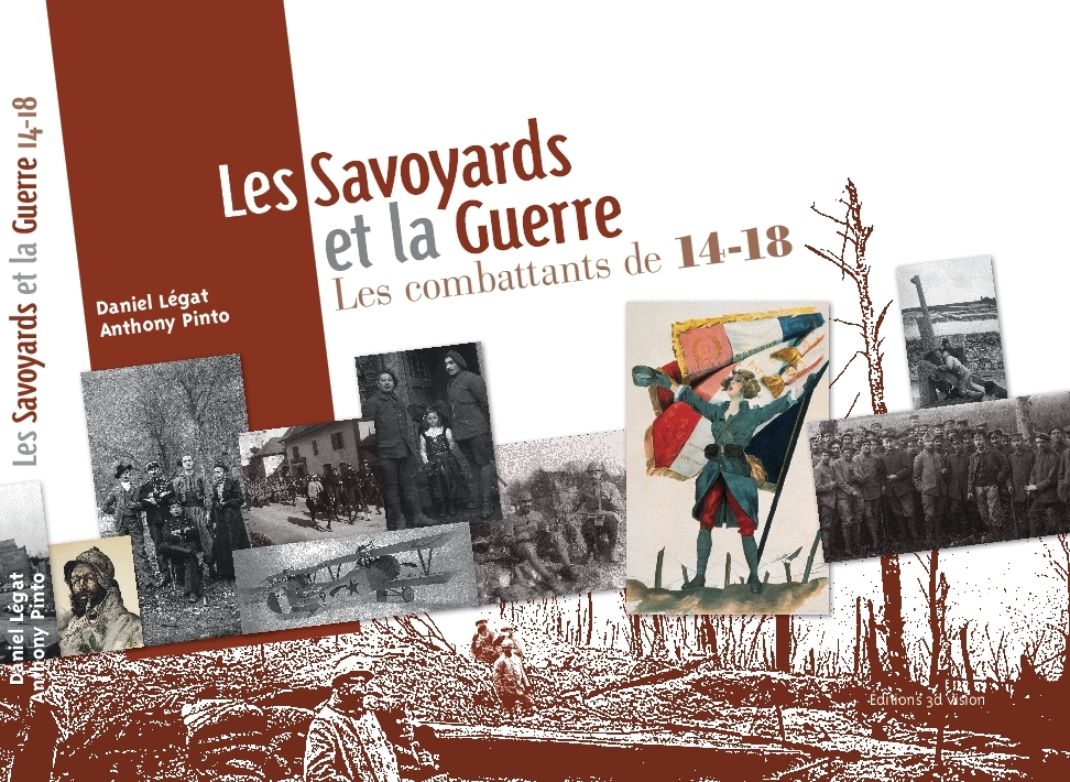Les Savoyards et la guerre. Les combattants de 14-18