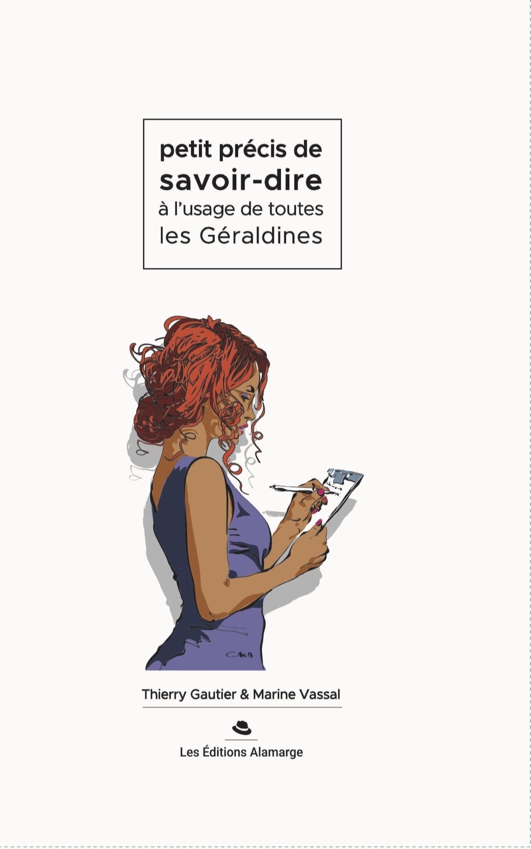 Petit précis de savoir-dire à l'usage de toutes les Géraldines