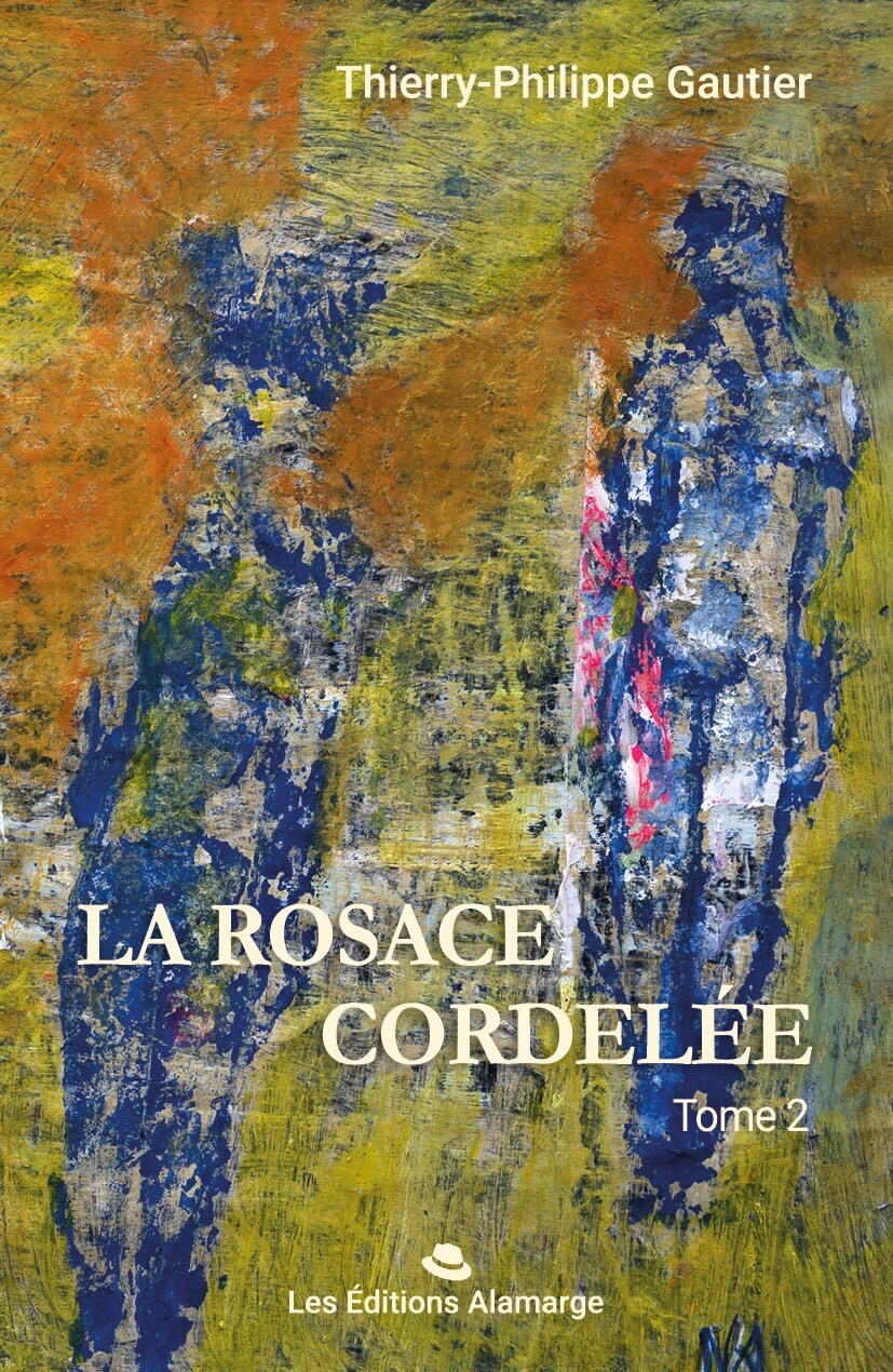 LA ROSACE CORDELÉE tome 2