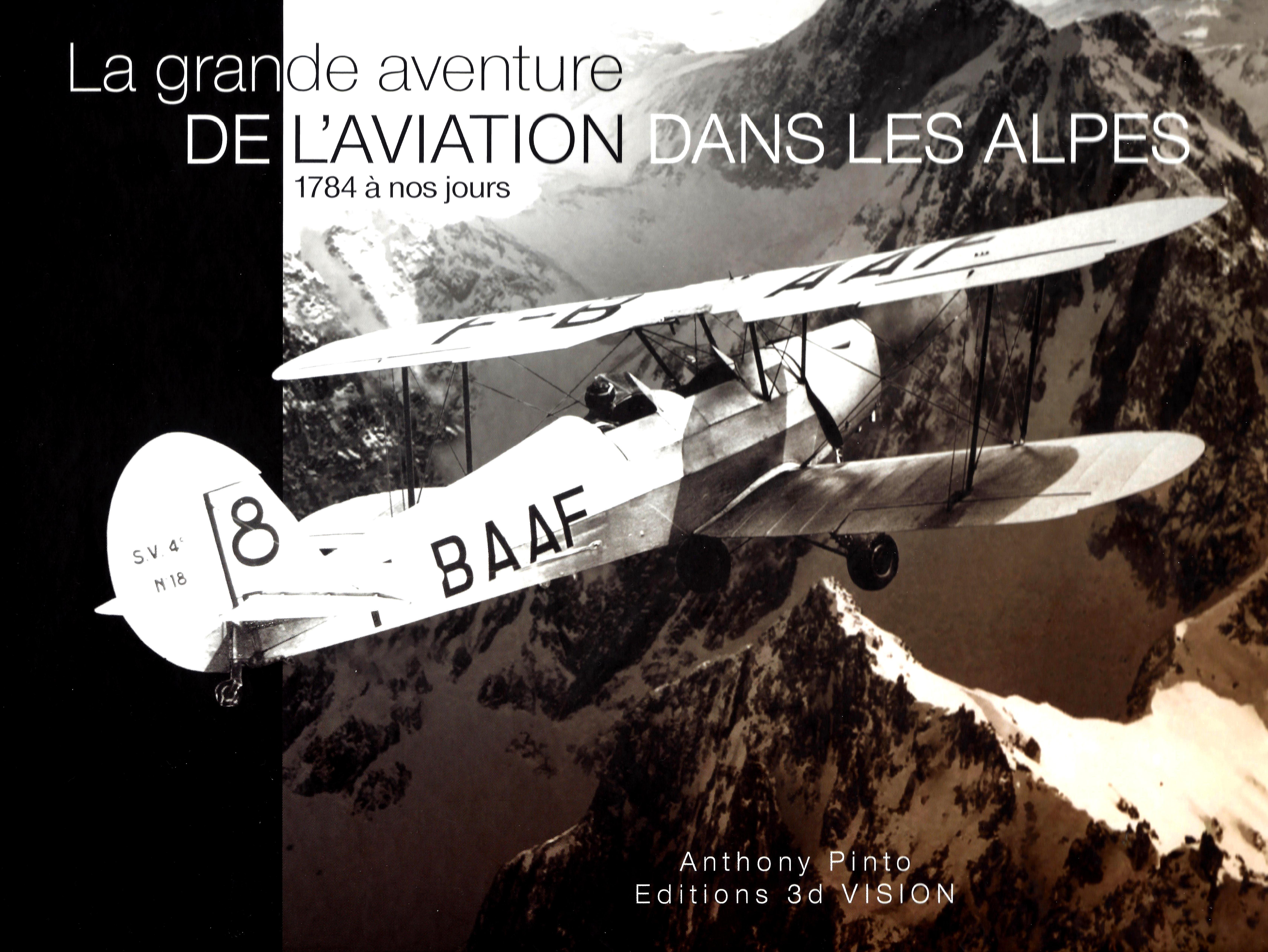 La grande aventure de l'aviation dans les Alpes, 1784 à nos jours