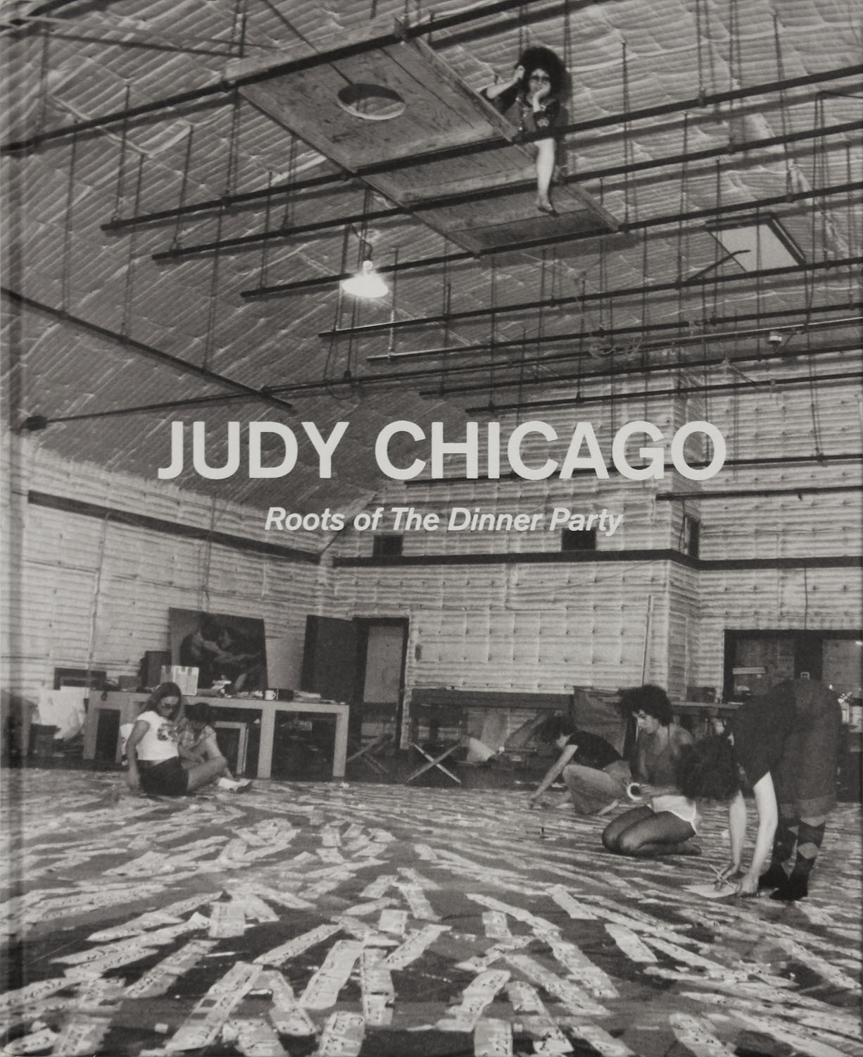 Judy Chicago Roots of the Dinner Party /anglais