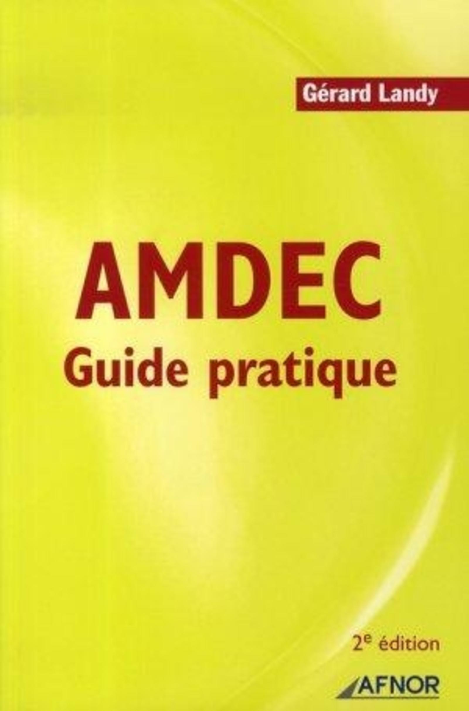 AMDEC. GUIDE PRATIQUE 2E EDITION
