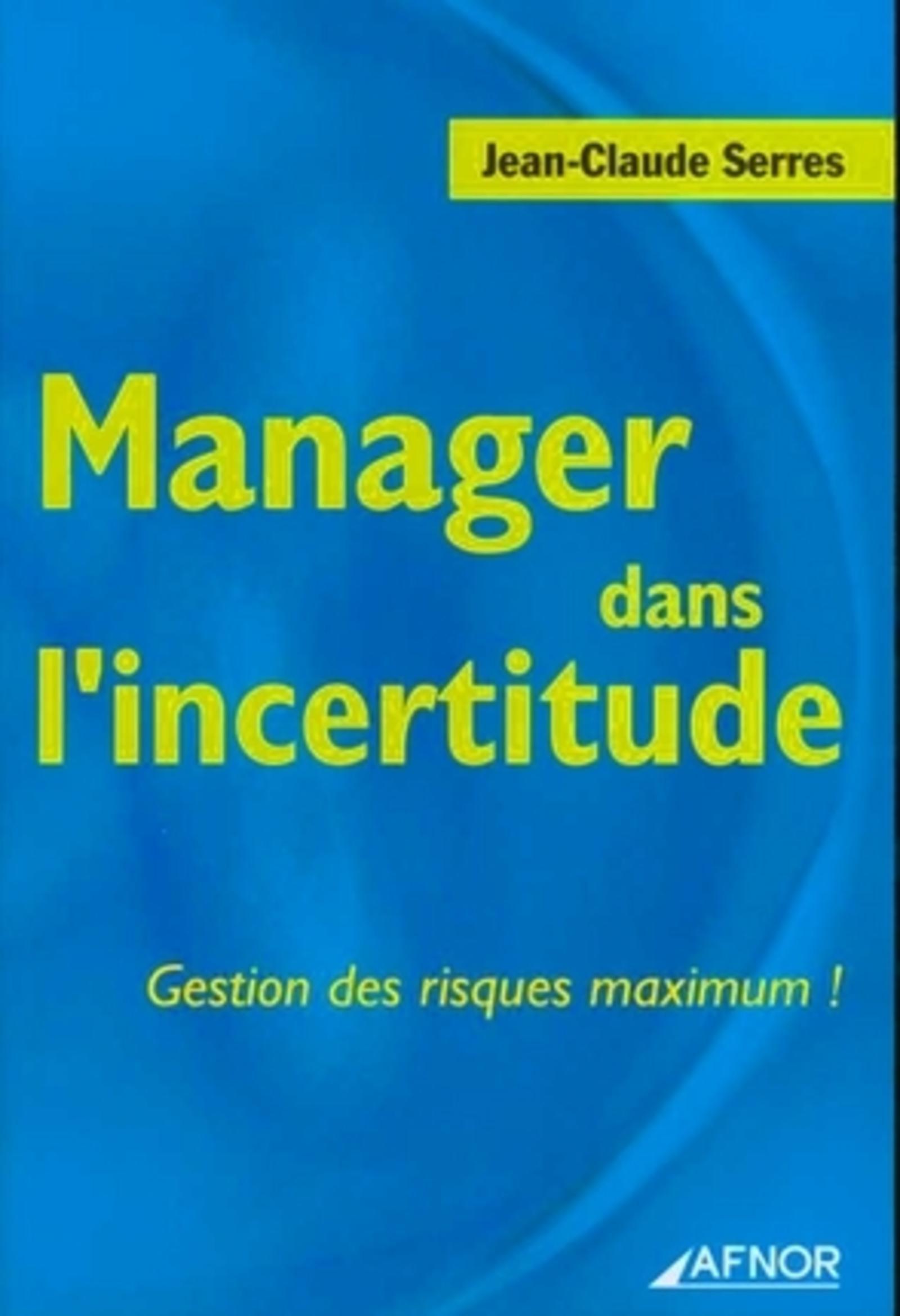 MANAGER DANS L'INCERTITUDE