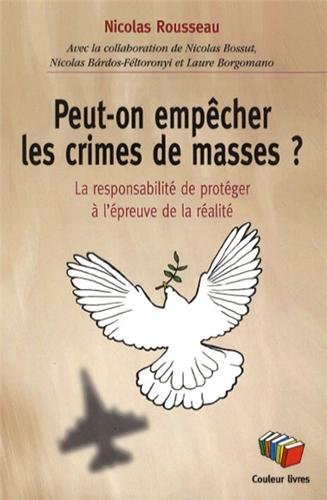PEUT-ON EMPECHER LES CRIMES DE MASSES ?