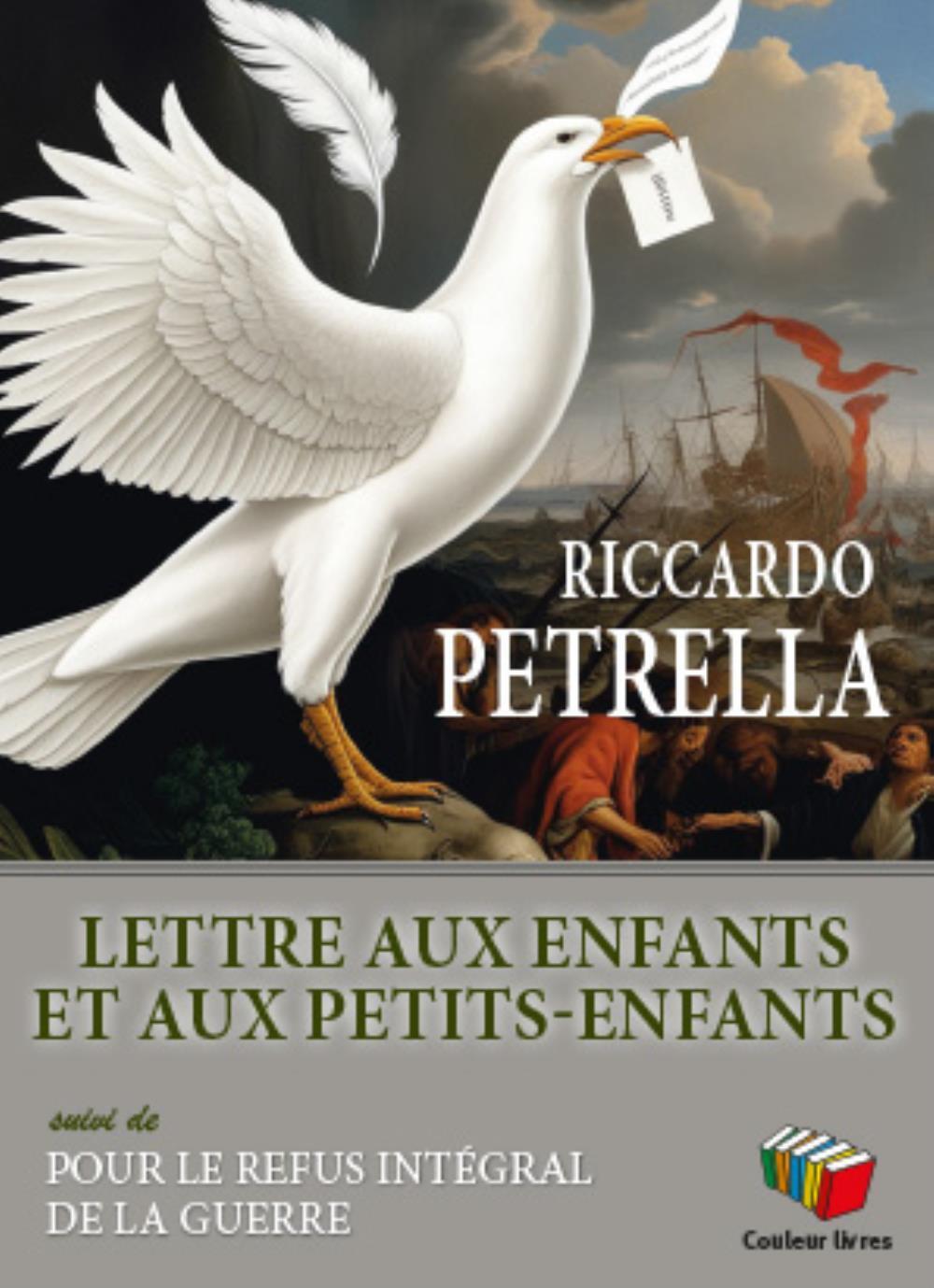 "LETTRE AUX ENFANTS ET AUX PETITS-ENFANTS" SUIVI DE "POUR LE REFUS INTEGRAL DE LA GUERRE