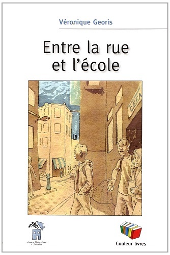 ENTRE LA RUE ET L ECOLE