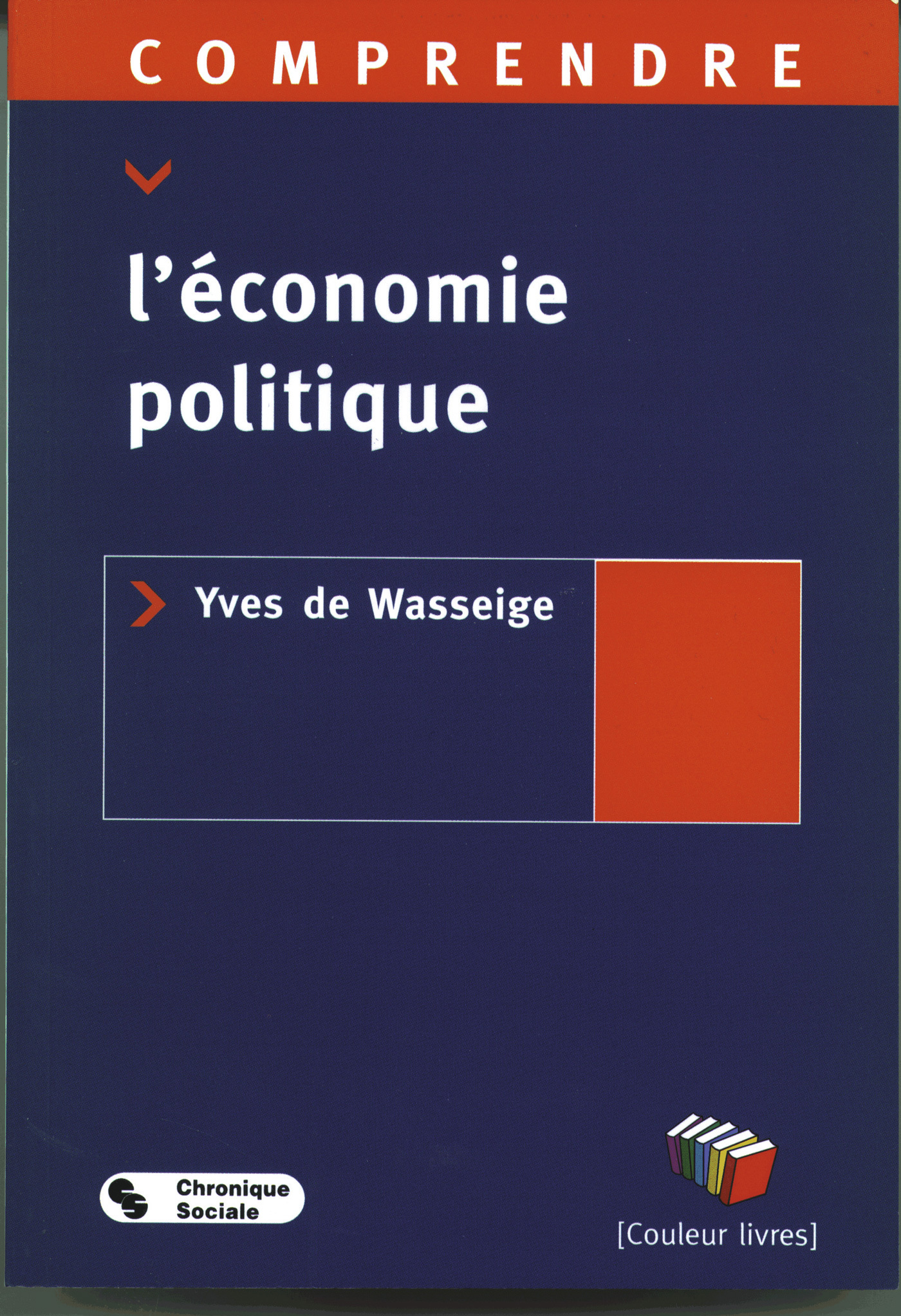 COMPRENDRE L'ECONOMIE POLITIQUE