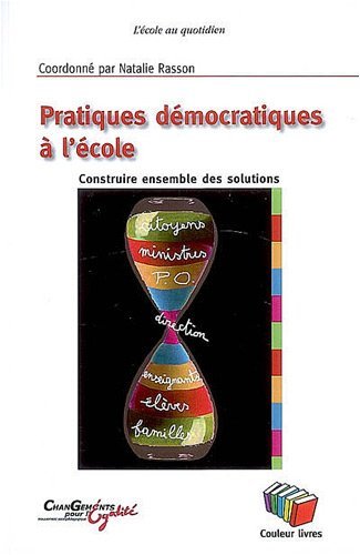 PRATIQUES DEMOCRATIQUES A L'ECOLE