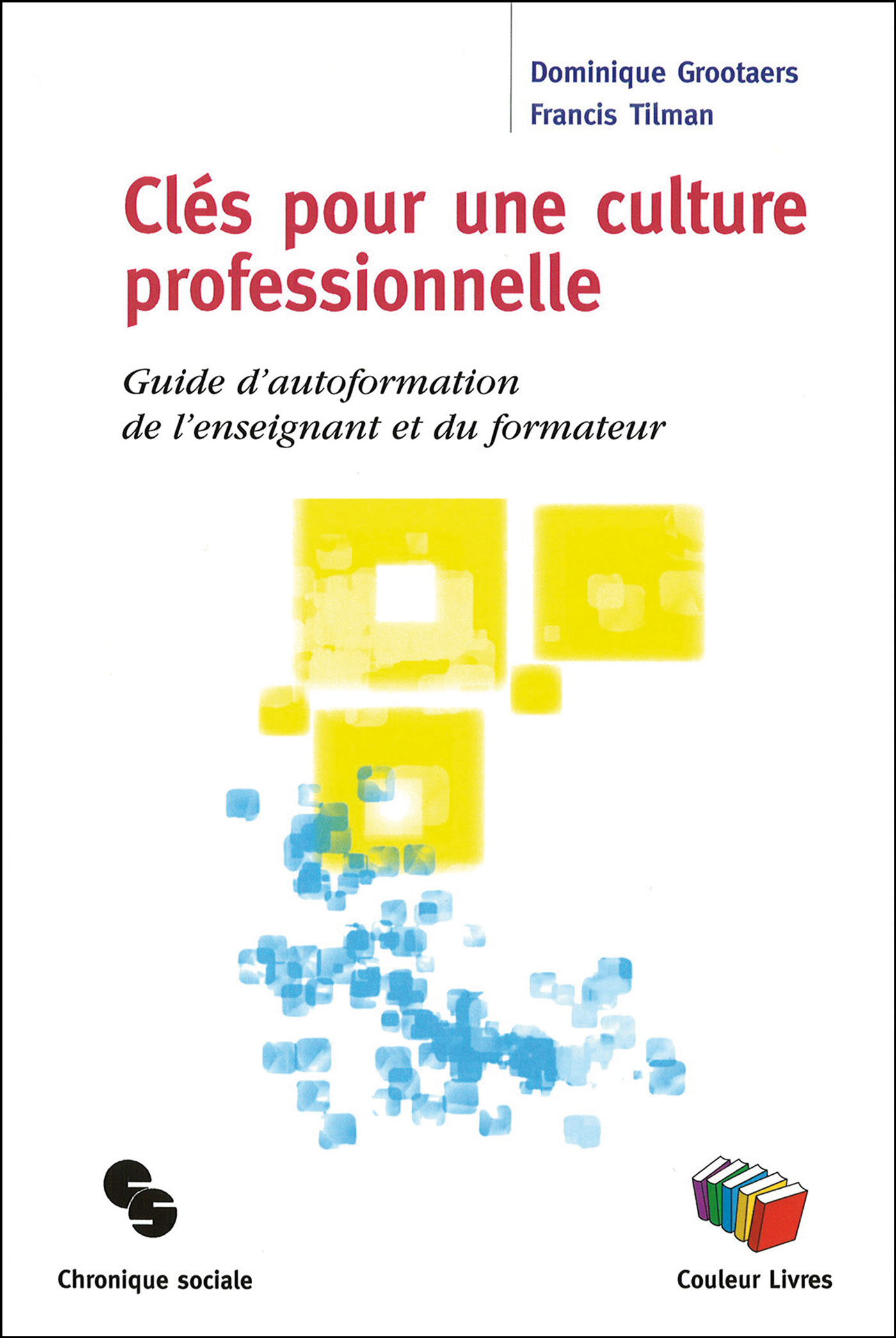 Clés pour une culture professionnelle