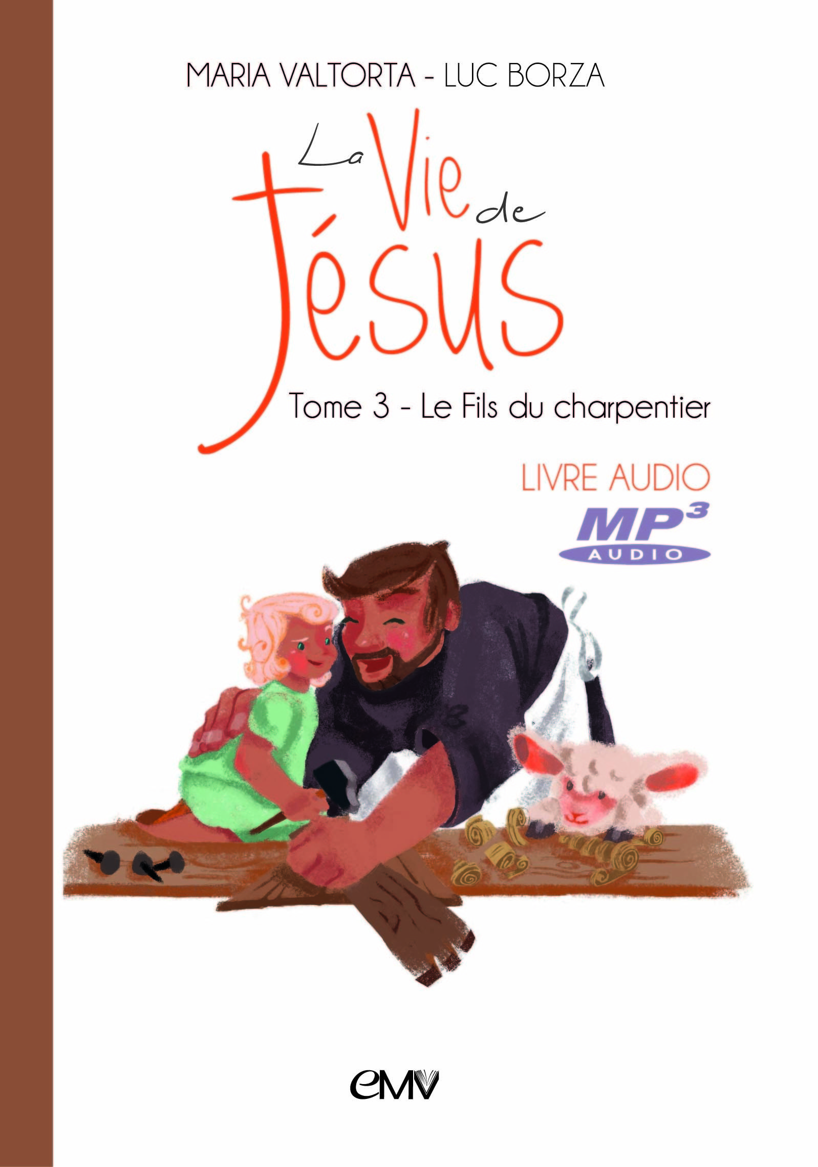 La vie de Jésus livre audio mp3 t.3 - le fils de charpentier - CD403