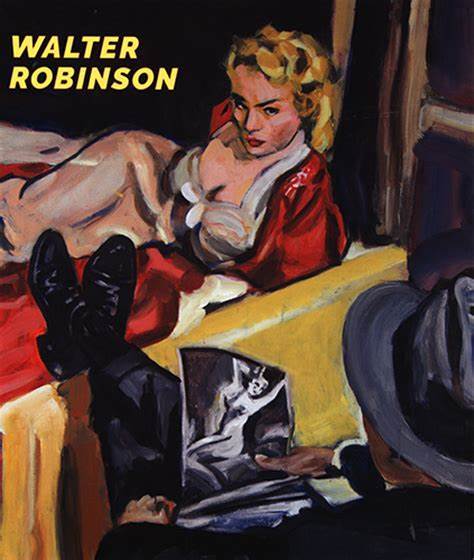 Walter Robinson Paintings and Other Indulgences /anglais