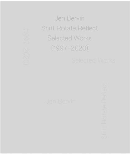 Jen Bervin: Shift Rotate Reflect /anglais