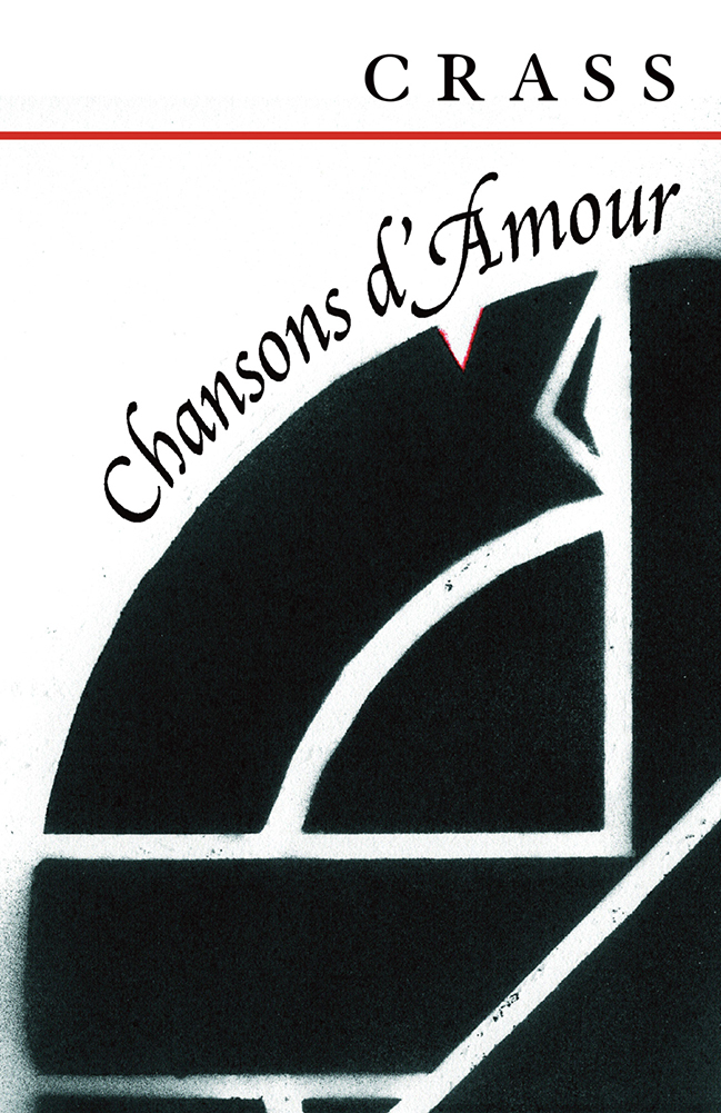CRASS - CHANSONS D'AMOUR