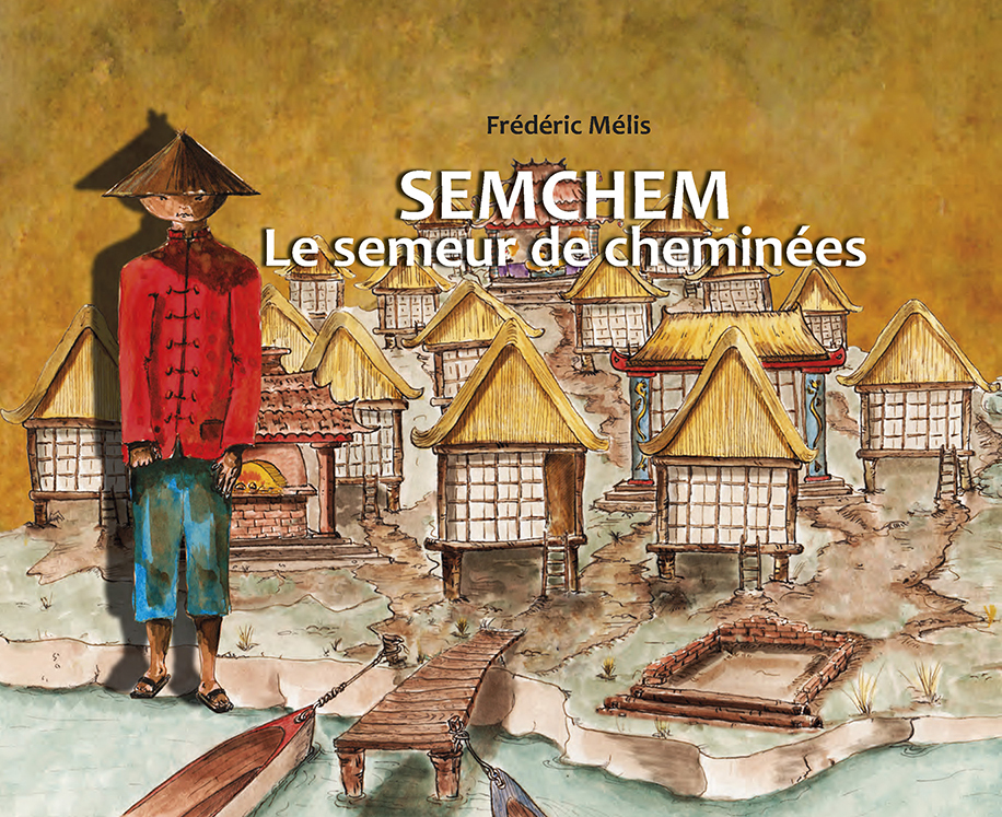 Semchem, Le semeur de cheminées