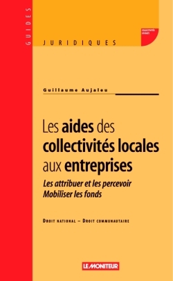 Les aides des collectivités locales aux entreprises