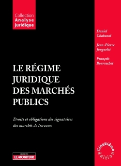 Le régime juridique des marchés publics
