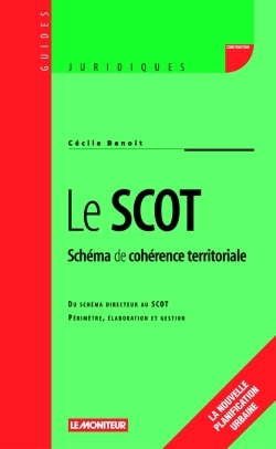 Le SCOT : Schéma de cohérence territoriale