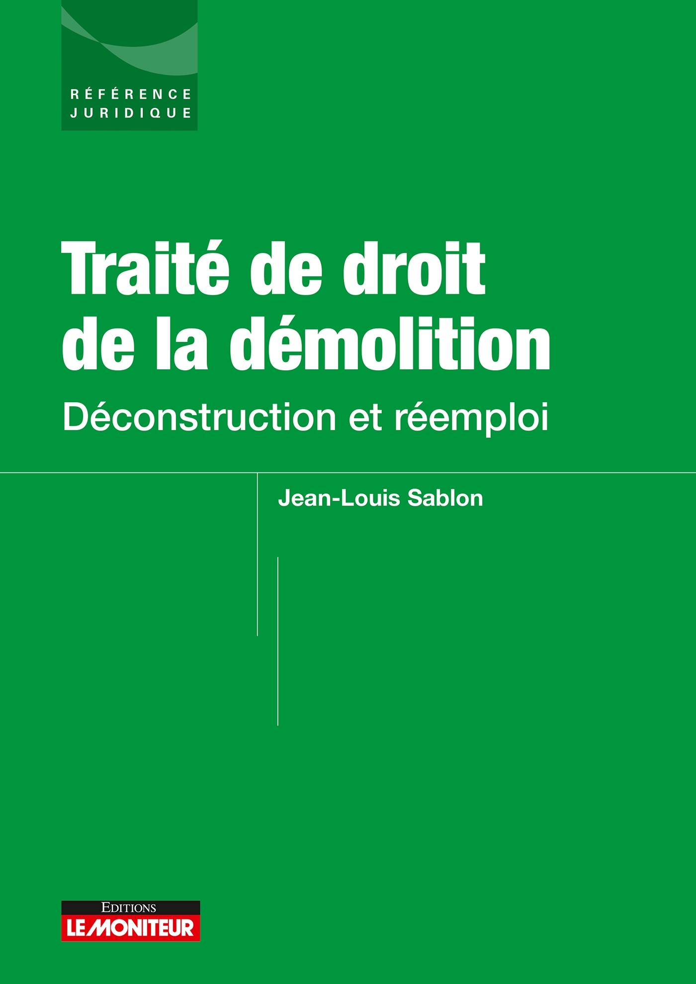 Traité de droit de la démolition