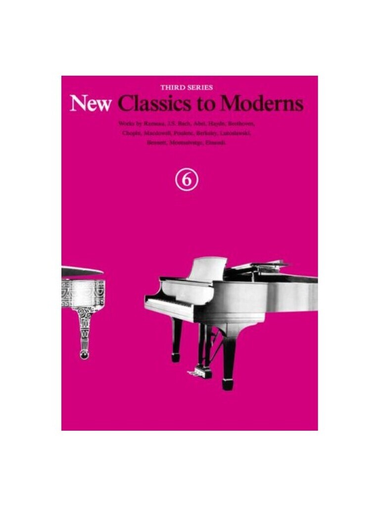 DENES AGAY : NEW CLASSICS TO MODERNS BOOK 6 - PIANO