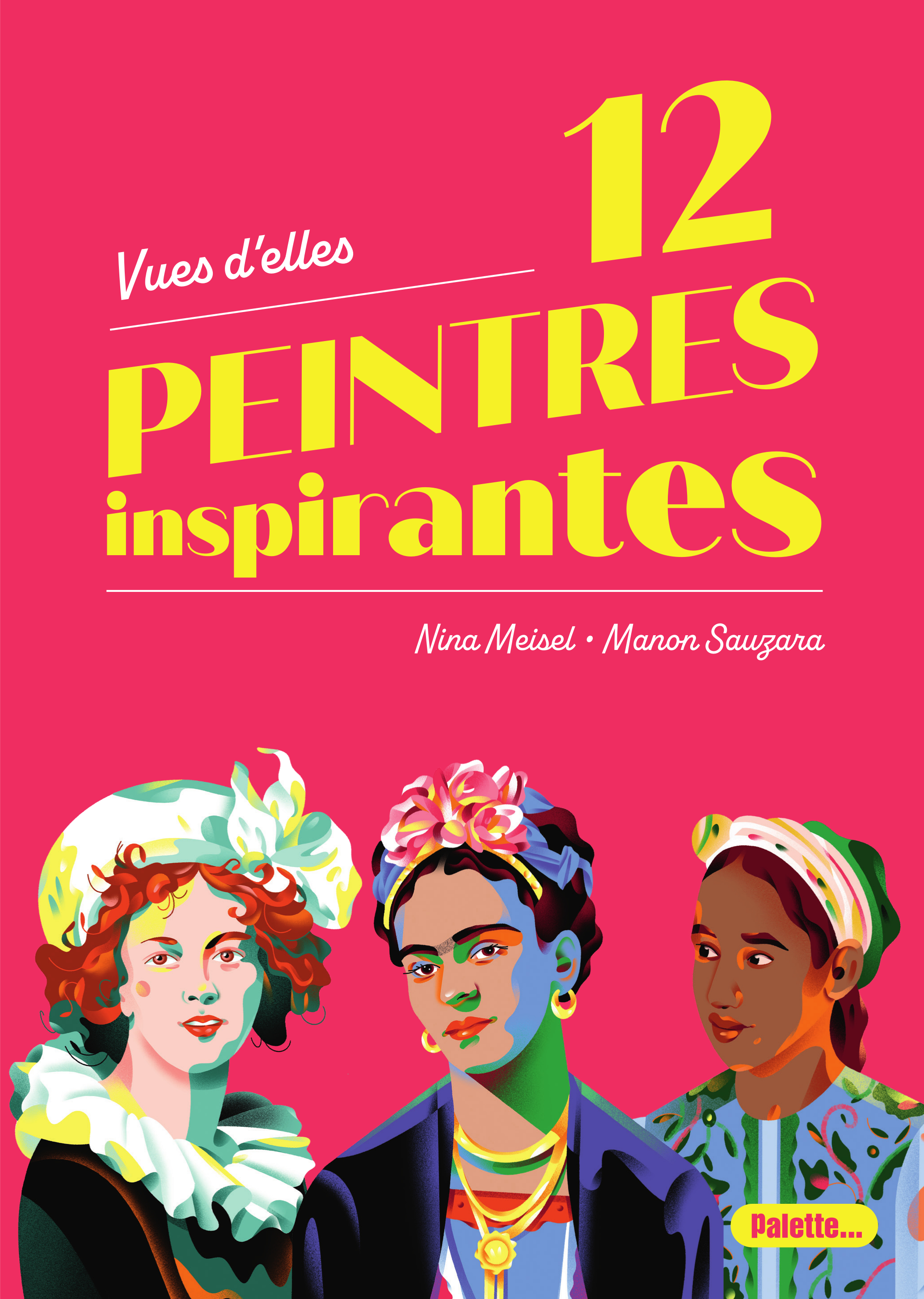 Vues d'elles - 12 peintres inspirantes