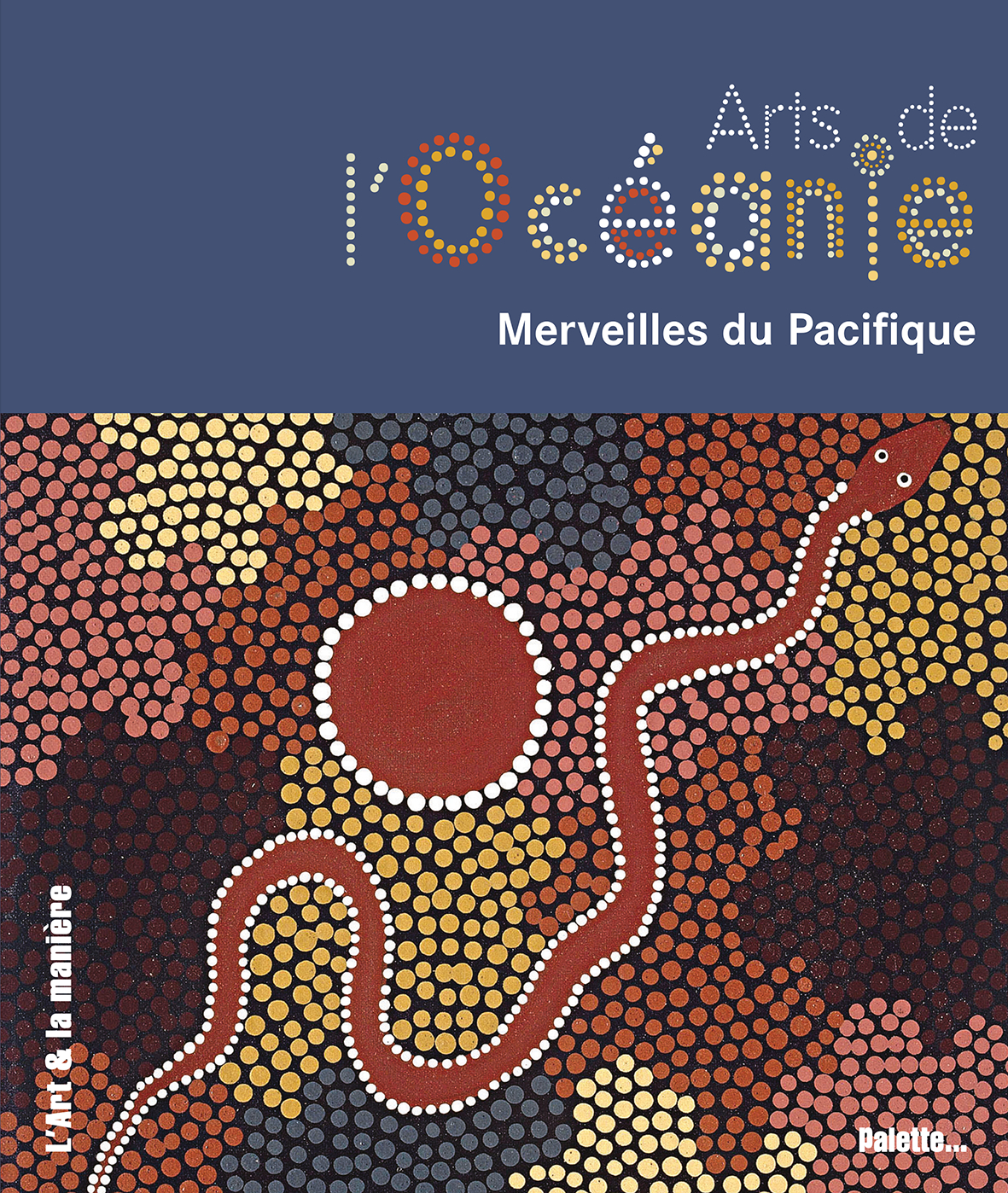 Arts de l'Océanie, merveilles pacifiques