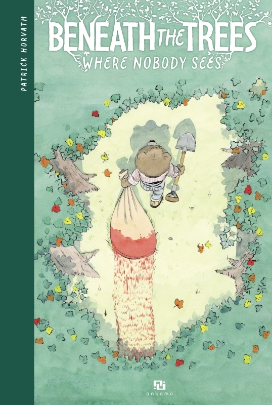 Beneath the Trees where Nobody Sees