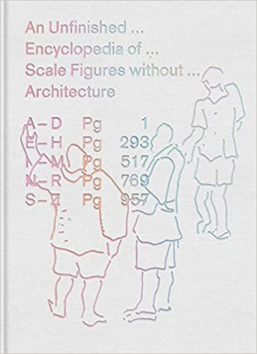 An Unfinished Encyclopedia of Scale Figures without Architecture
