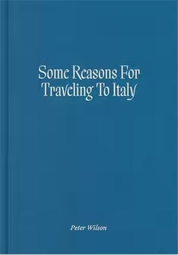 Some Reasons for Traveling to Italy /anglais