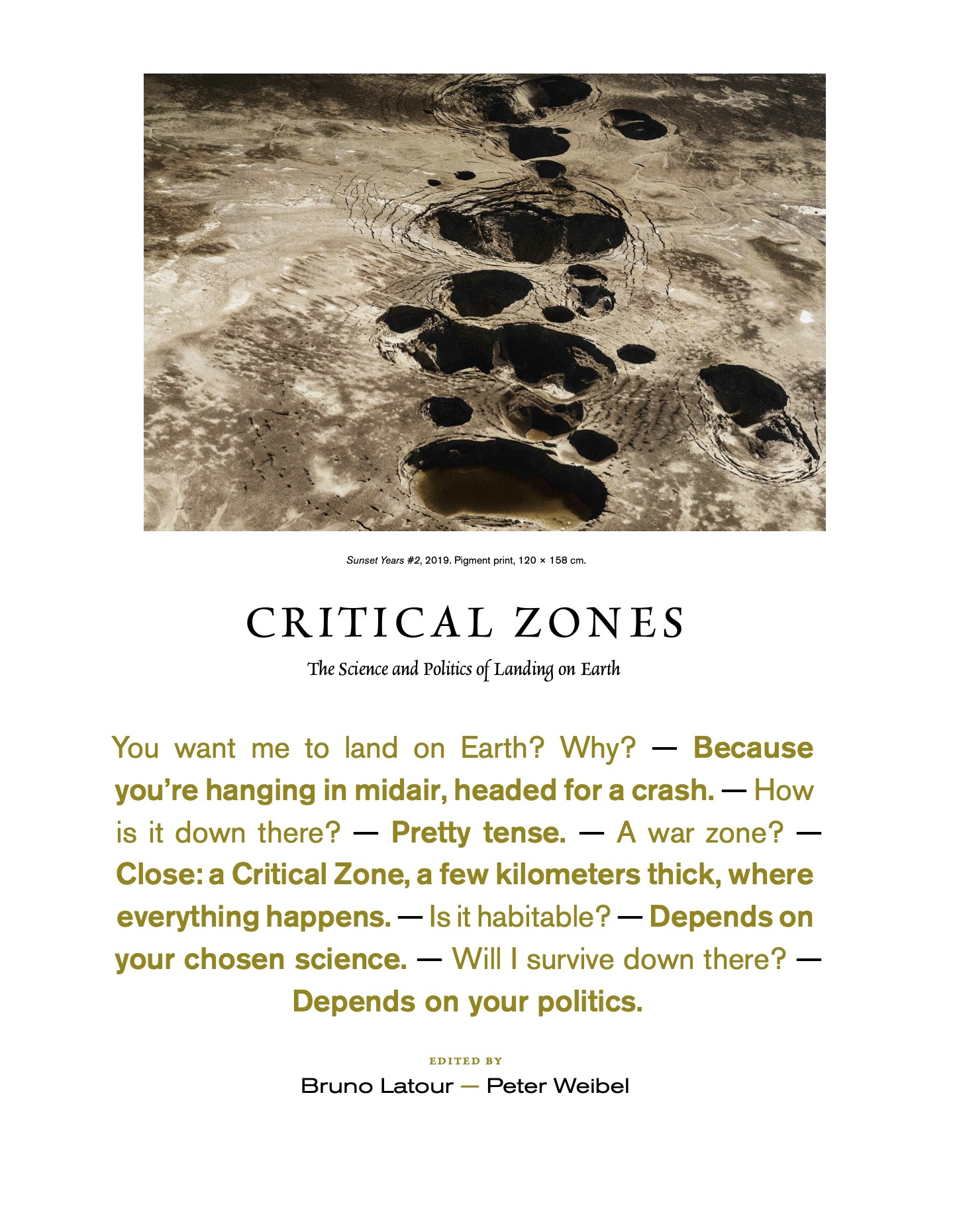 Critical Zones The Science and Politics of Landing on Earth /anglais