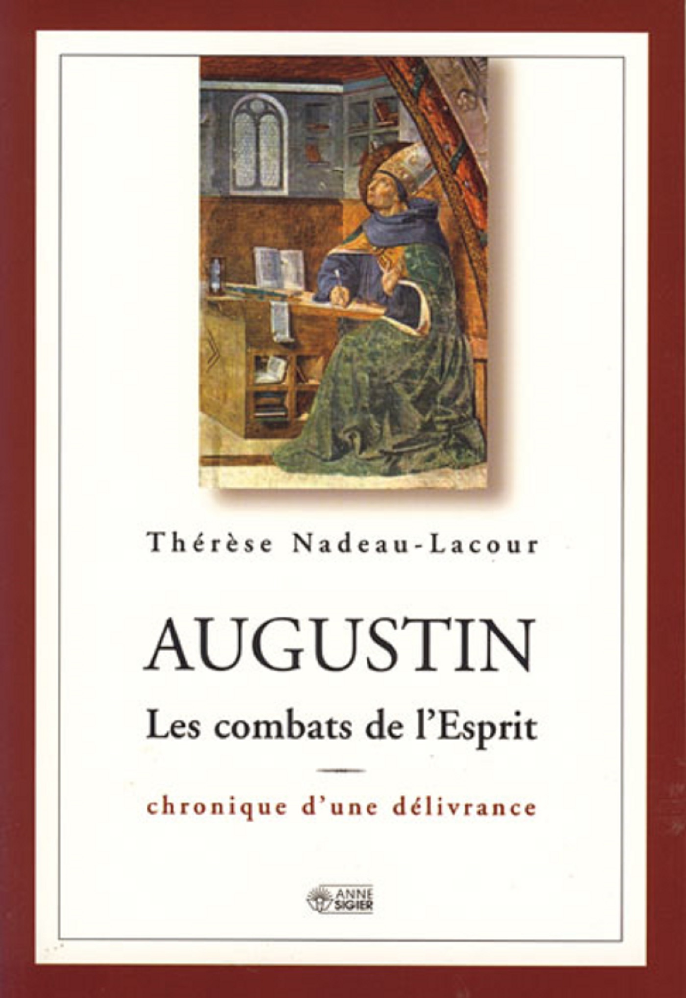 AUGUSTIN, COMBAT DE L'ESPRIT