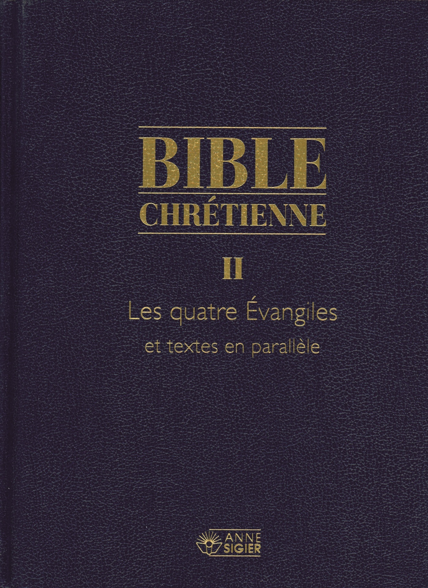 BIBLE CHRETIENNE II EVANGILES