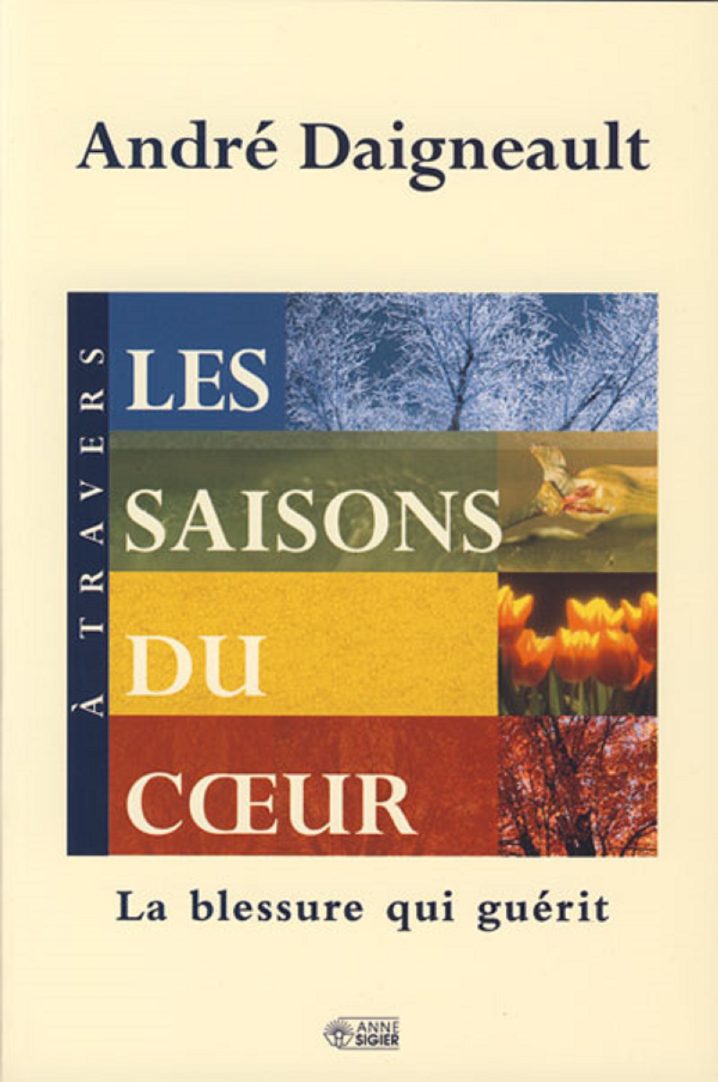 A TRAVERS LES SAISONS DU COEUR