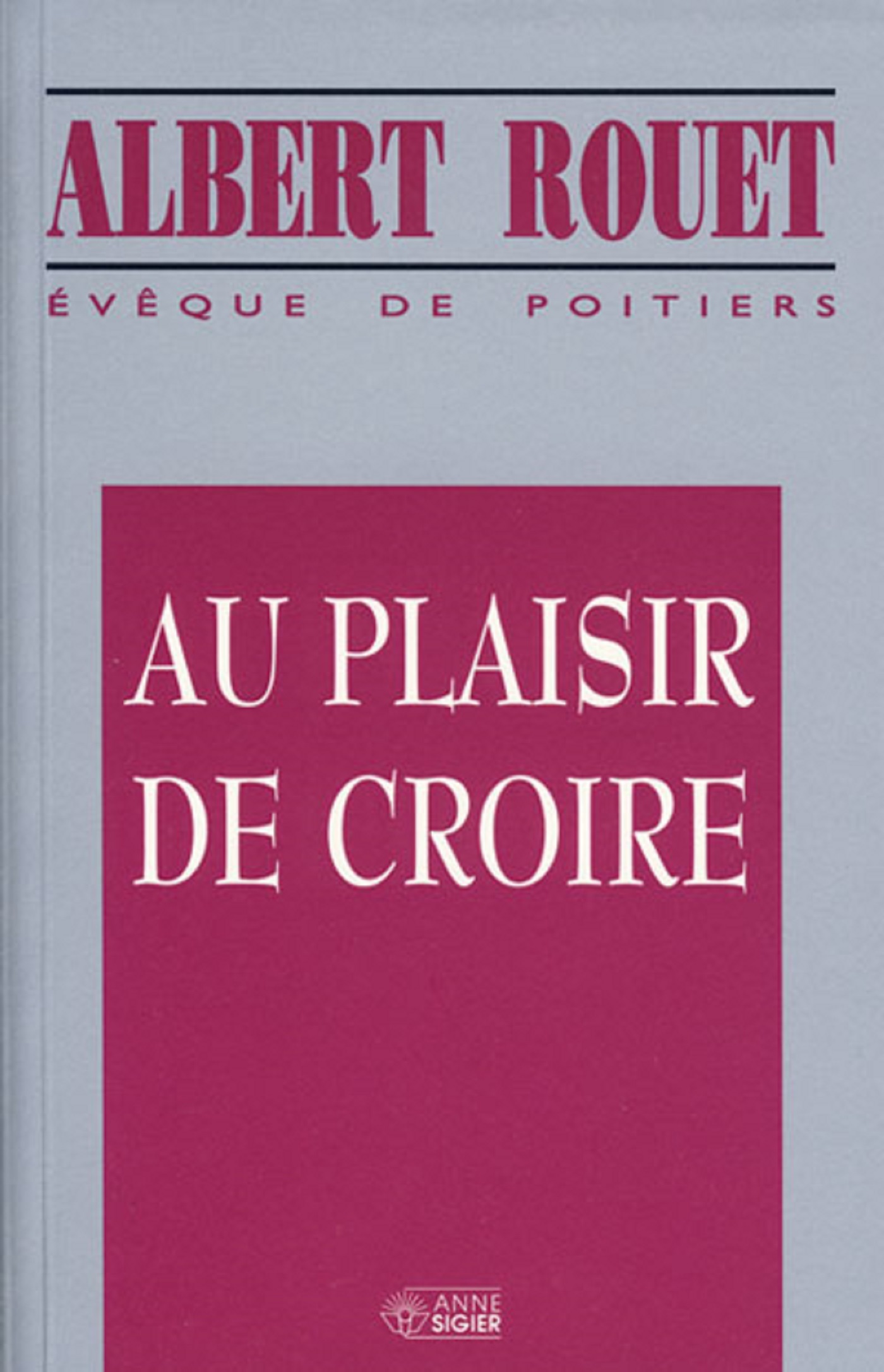 AU PLAISIR DE CROIRE