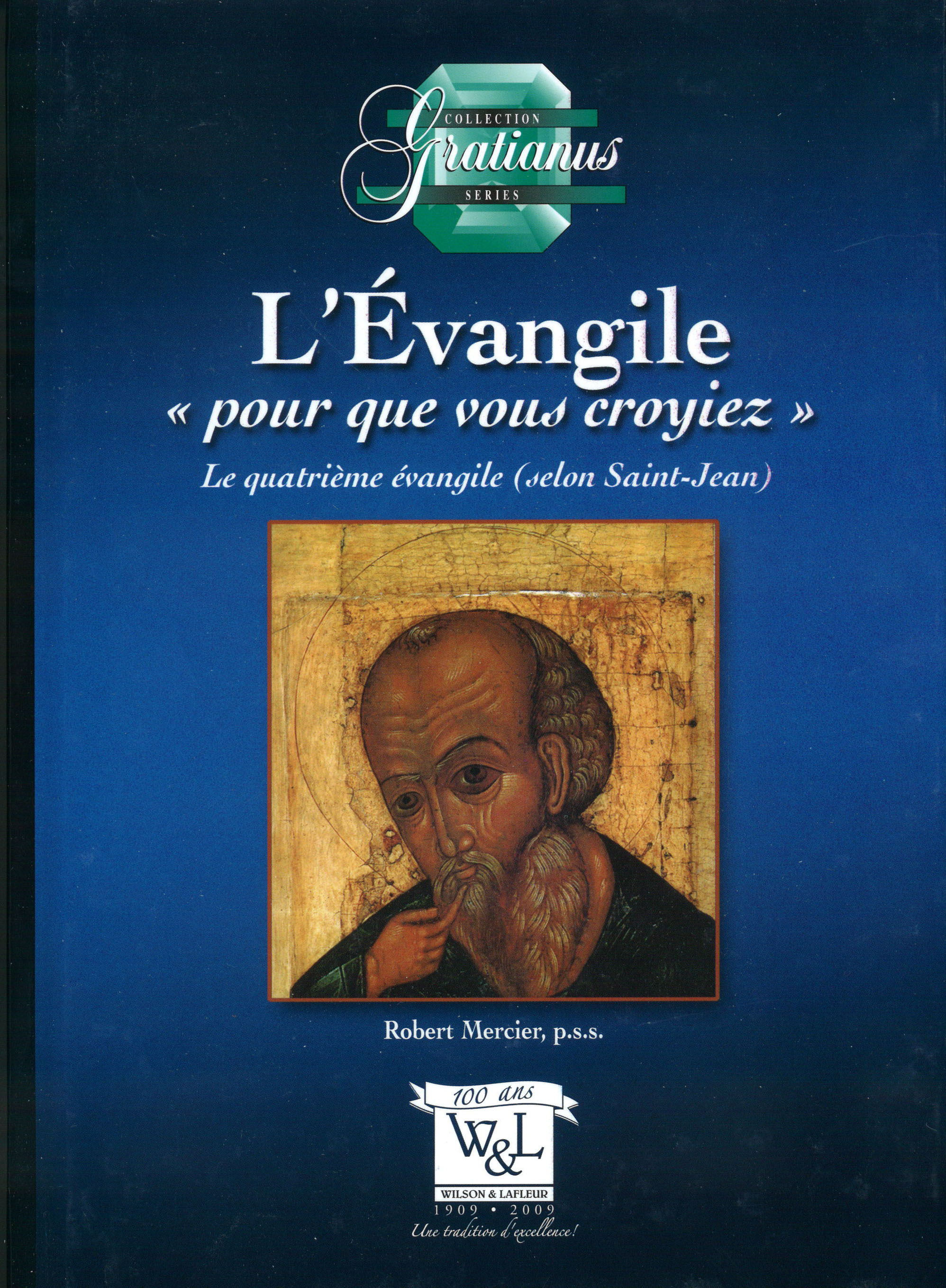 L'Evangile "pour que vous croyiez"