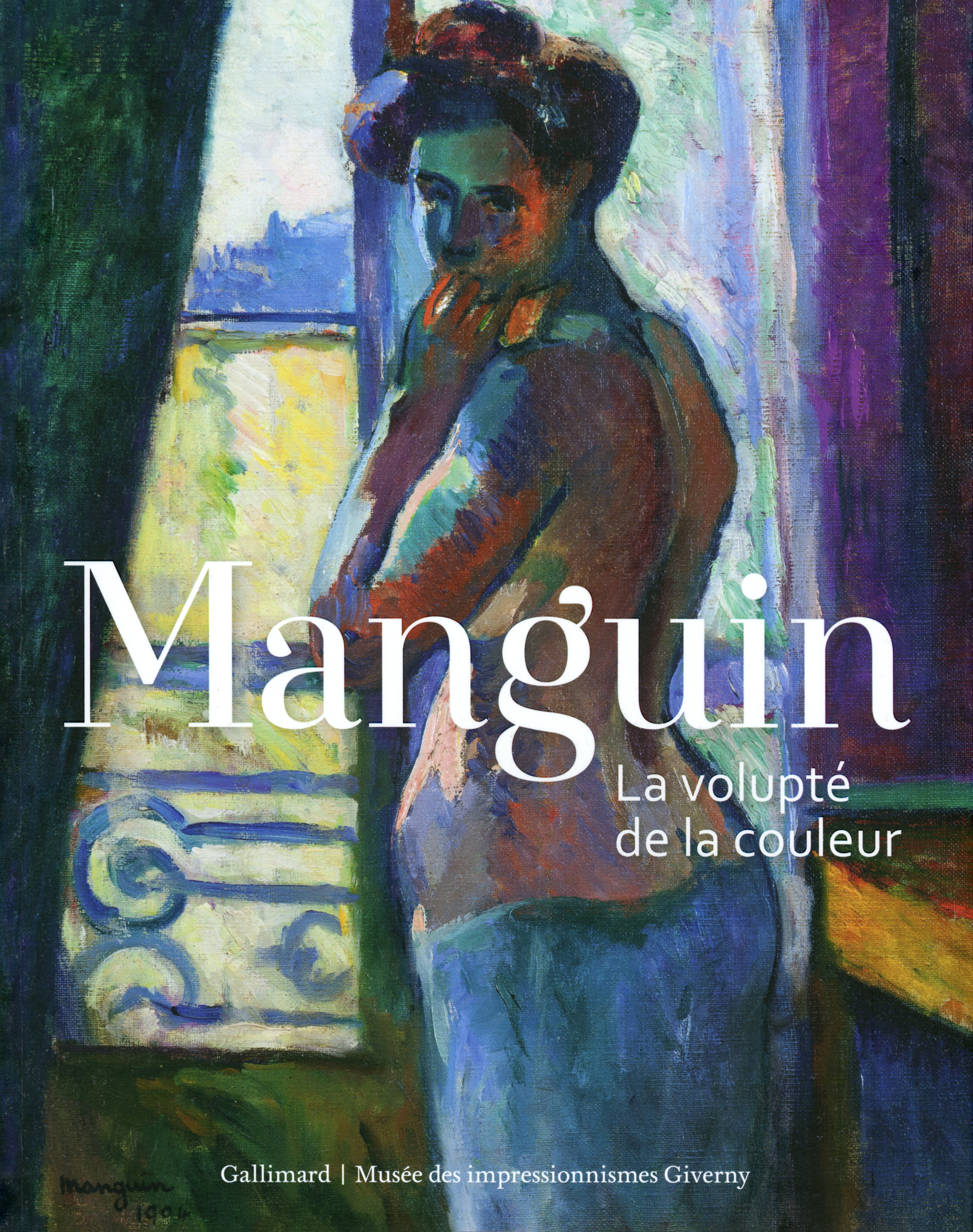 MANGUIN LA VOLUPTE DE LA COULEUR