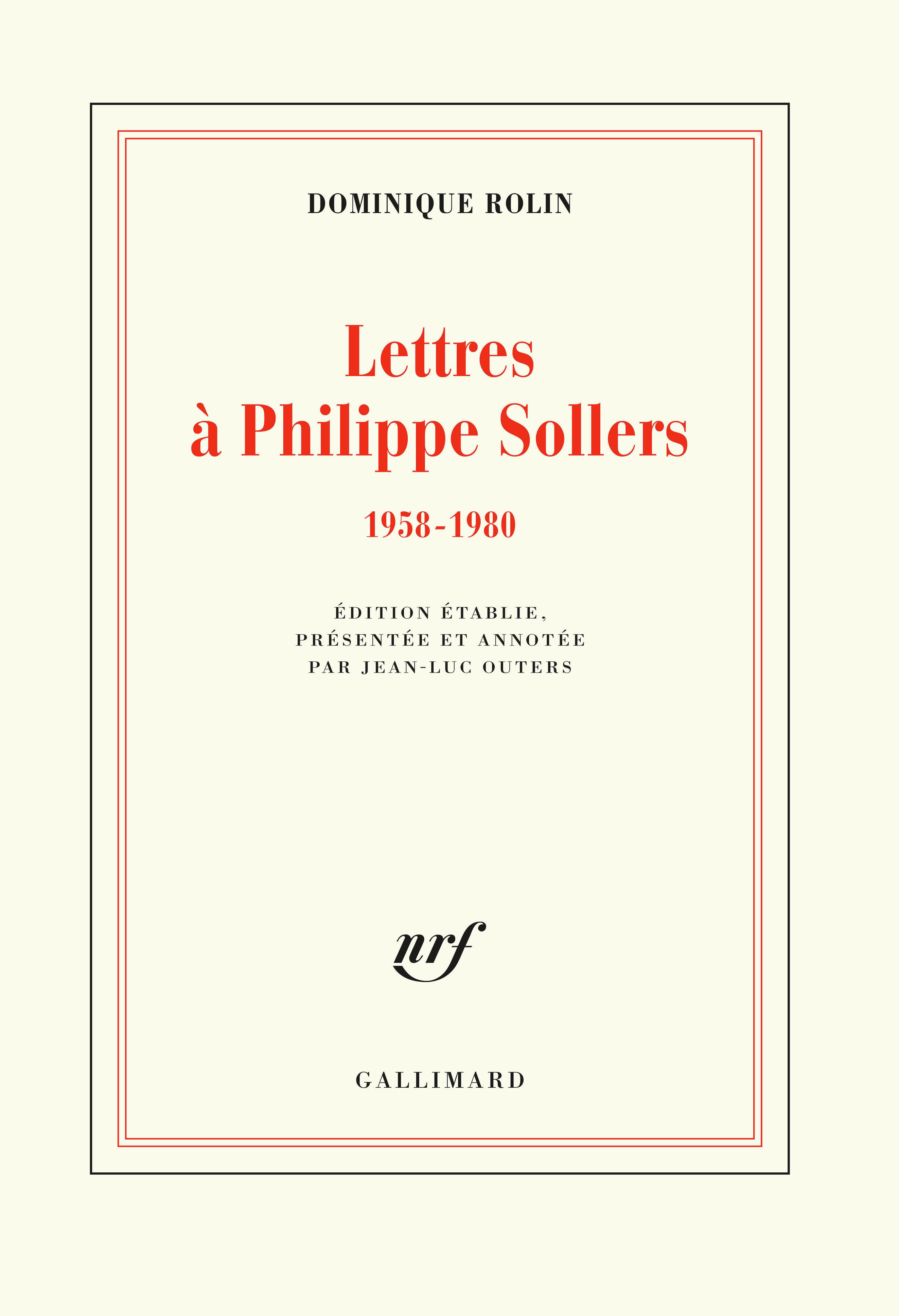 LETTRES A PHILIPPE SOLLERS (1958-1980)