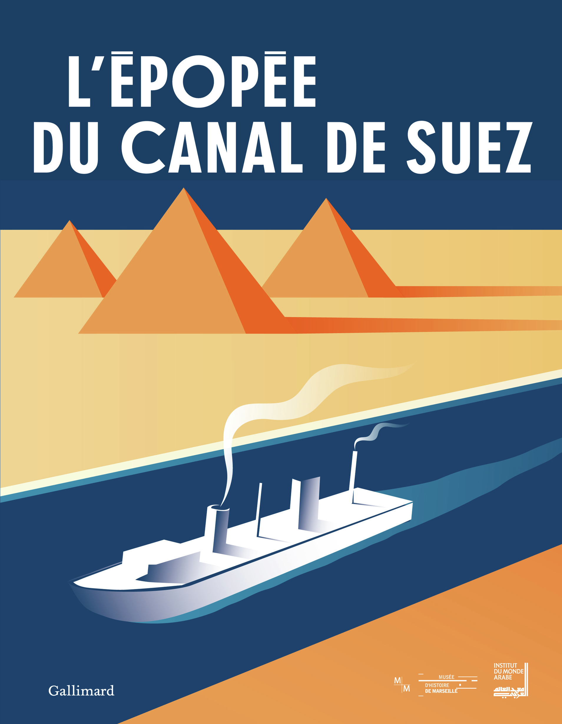 L-EPOPEE DU CANAL DE SUEZ