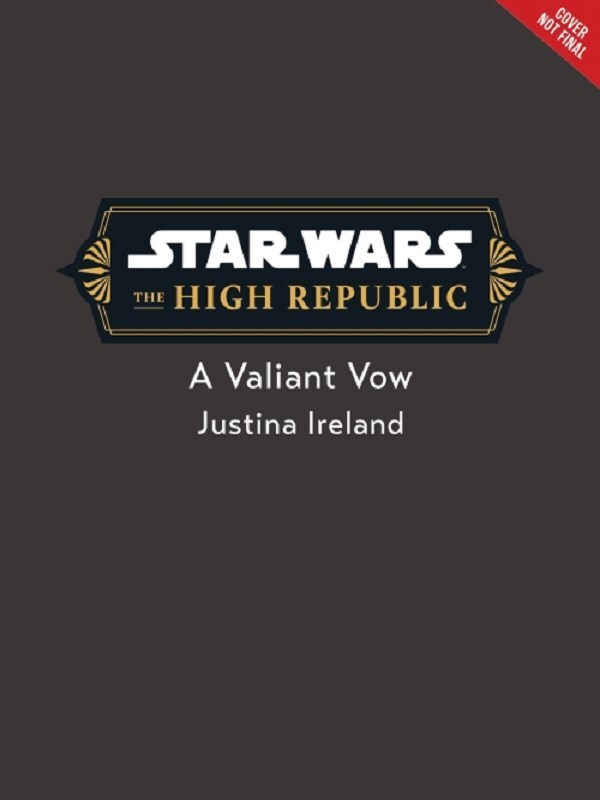 Star Wars: The High Republic: A Valiant Vow