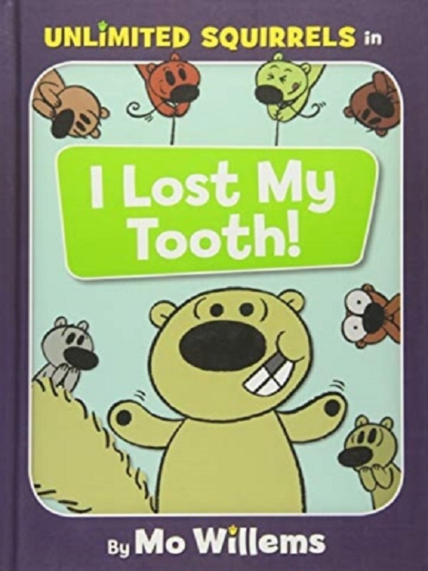 I Lost My Tooth!-An Unlimited Squirrels Book