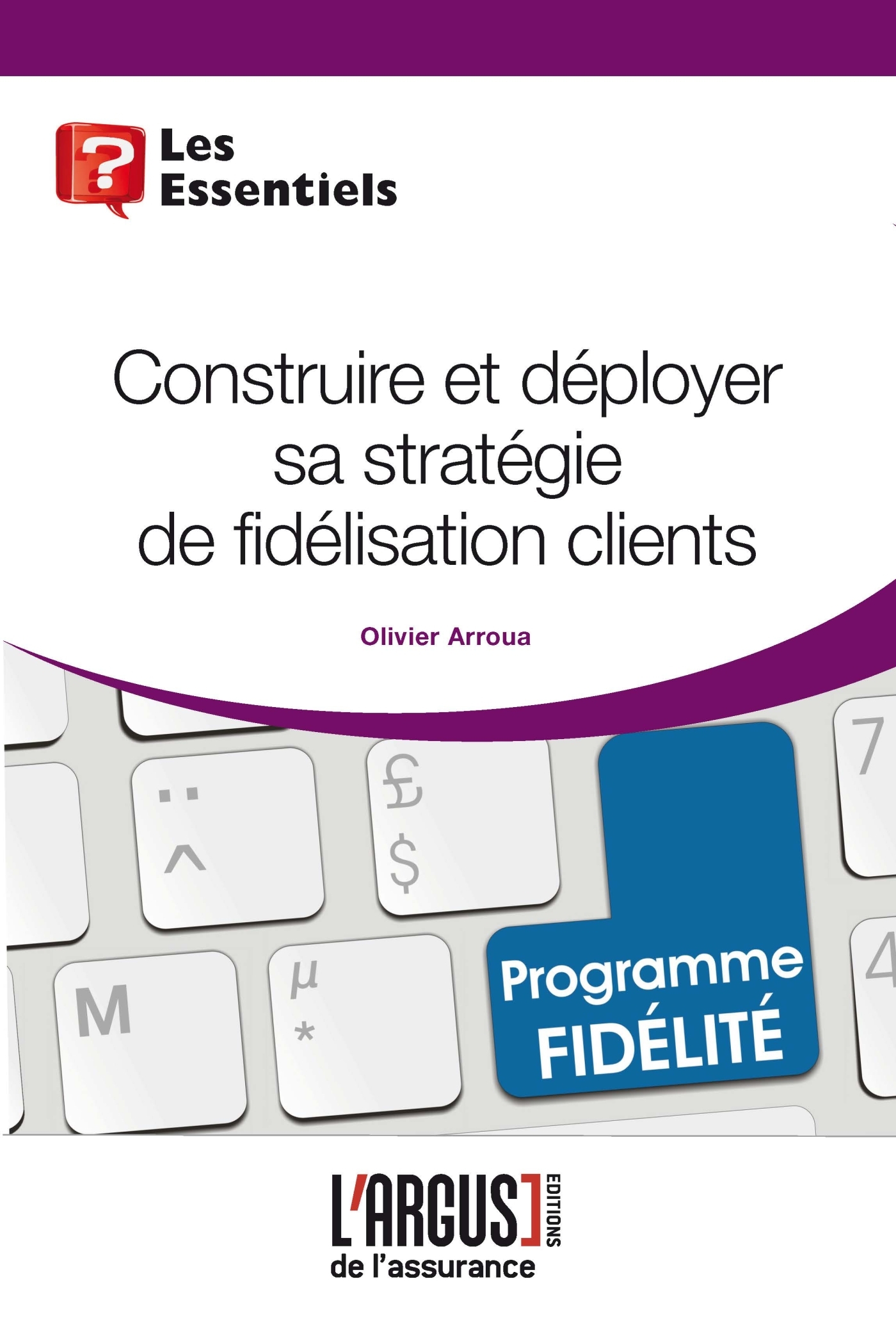 Construire sa stratégie de fidélisation clients
