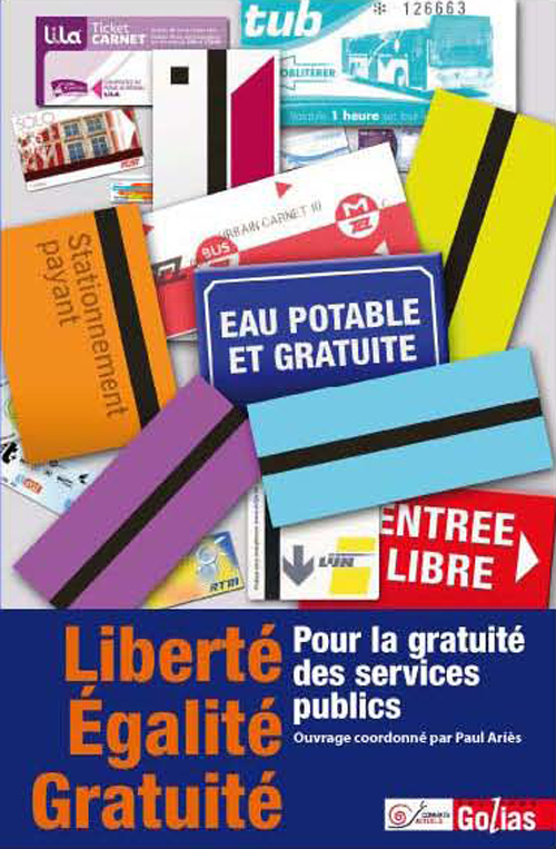 LIBERTé éGALITé GRATUITé