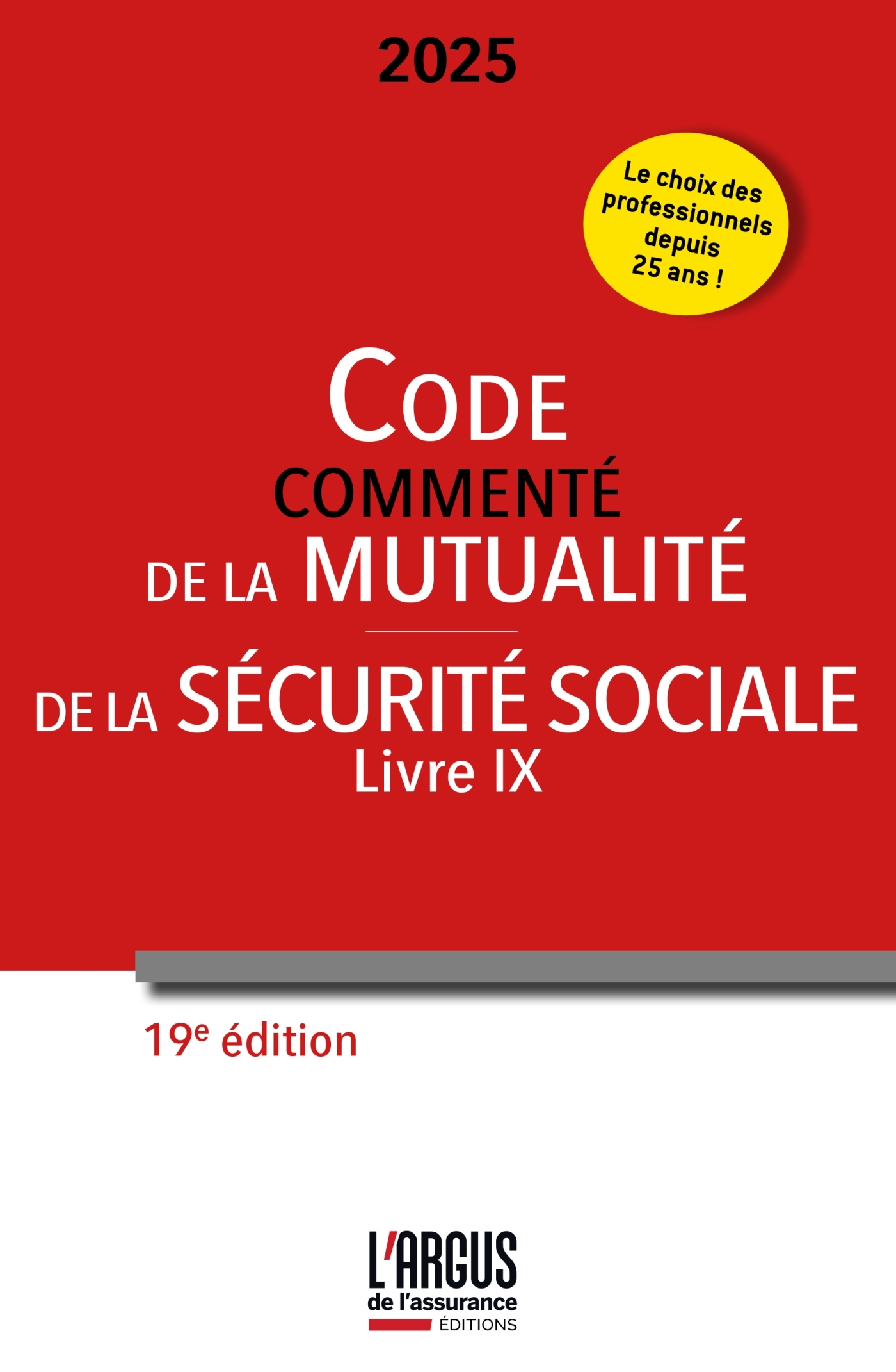 Code commenté de la mutualité 2025 - Code de la Sécurité Sociale (Livre IX)